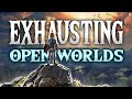 Why Do Open World Games Feel Exhausting?