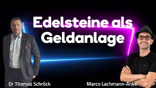 Dr Thomas Schröck - Edelsteine als Geldanlage: Experte verrät seine Geheimtipps für steigende Werte