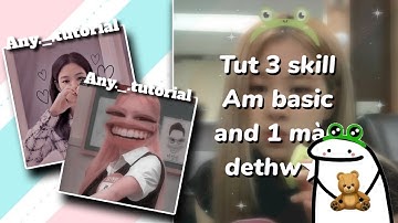 🍑tut 3 skill Am basic and 1 màu siu dethw✨️| by Any_tutorial