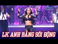 Liên Khúc Anh Bằng Sôi Động Hay Nhất - Lk Tình Là Sợi Tơ, Tình Yêu Tuyệt Vời