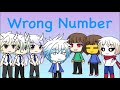 Wrong Number ~ Gacha Life (Undertale)