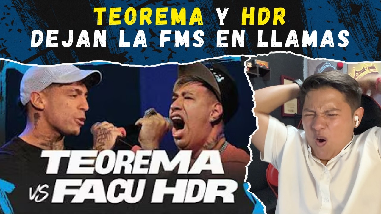 TEOREMA y HDR dejan la FMS en LLAMAS 🔥💥
