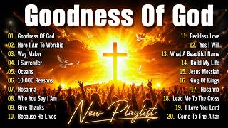 Goodness Of God ~ Greatest Hillsong Praise And Worship Songs Playlist 2026 , Best Worship Songs 2026