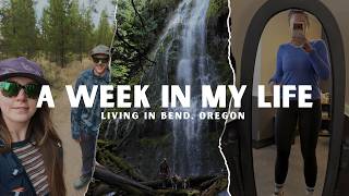 A Week of Getting My Life Together in Bend, Oregon