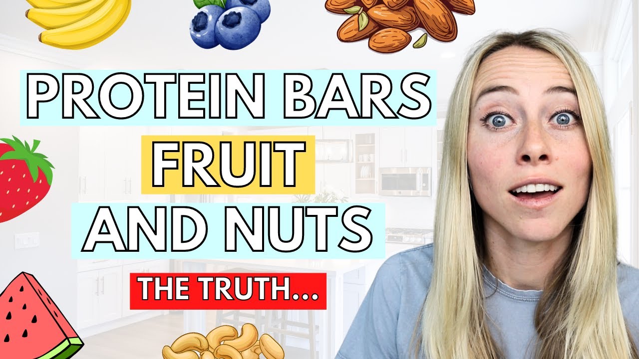 BEFORE YOU SNACK... The Truth About Protein Bars, Nuts & Fruit
