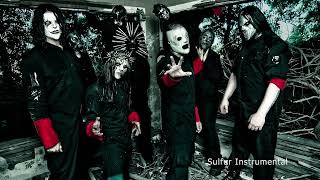 Slipknot - Sulfur Instrumental