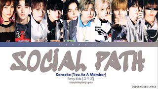 [KARAOKE] Stray Kids (スキズ) - 'Social Path (Ft. Lisa)' You As A Member || 10 Members Ver.