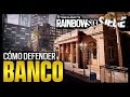 Cómo DEFENDER BANCO | GUÍA | Caramelo Rainbow Six Siege Gameplay Español