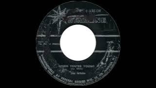 When You're Young - Joe White