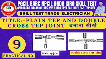 PGCIL skills test trade electrician || Plain tep joints and Cross tep joints kase banaye in hindi