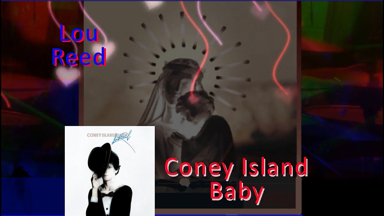 Lou Reed Coney Island Baby YouTube