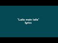 Raees - Laila main Laila (Lyrics) | Polo Music Mp3 Song