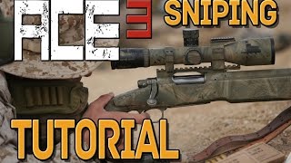 Arma 3 - ACE 3 Sniping Tutorial [2017]