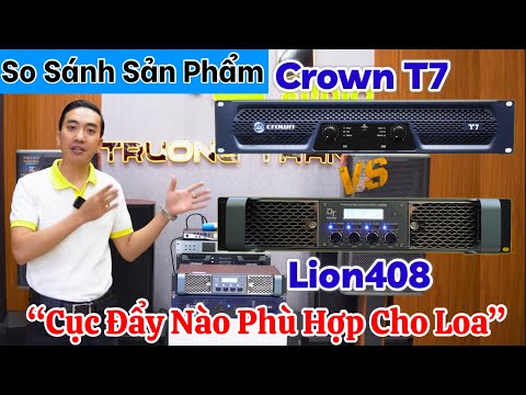 Video So sánh cục đẩy Crown T7 với cục đẩy 4 kênh DT lion408... - youtube