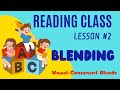 Reading Class | Blending | Lesson 2