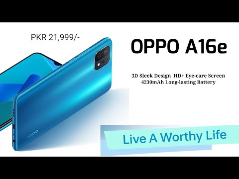 Oppo A16e | Available PKR 21,999/- | official trailer, unboxing & Review