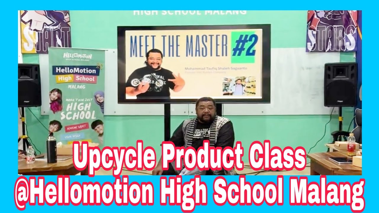 Upcycle Product Class @Hellomotion High School Malang - YouTube