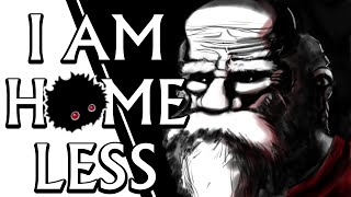 I AM BECOME HOBO, DESTROYER OF HOPE [Change: A Homelessness Rogue Descendant]