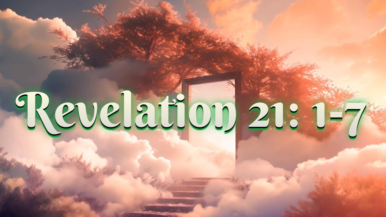 Revelation 21 .1- 7 - YouTube