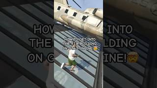 How To Get Inside The F.i.b Building In Gta 5 Online