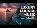 Luxury Lounge Music 2026 ~ Chillout Lounge Music &amp; Relaxing Background Music for Dreaming