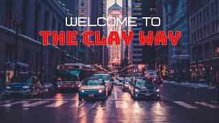 The new new welcome to the Clay way