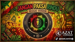  Jangan Paksa Rindu  Seventeen Reggae Cover  Bikin Kangen Masa Lalu