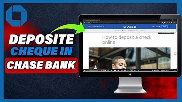 How To Deposit A Cheque In Chase Bank (2025)