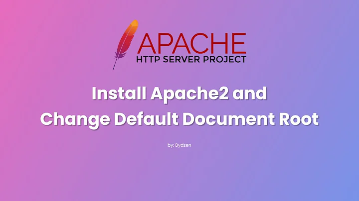 Install Apache2 and Change Default Document Root