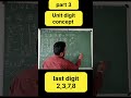#youtubeshorts #vedicmaths #mathstricks #mathshorts #cgl #ssc #unitdigitconcept
