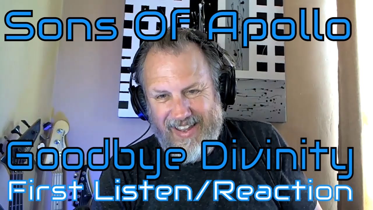 Sons Of Apollo - Goodbye Divinity - First Listen/Reaction - YouTube