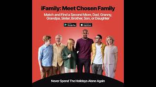 iFamily.org — iFamily: Meet Chosen Family for Holidays Full of Connection — @ifamily_co