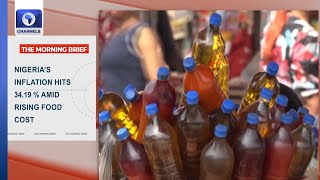 Nigeria’s Inflation Hits 34.19% Amid Rising Food Cost +More | Top Stories