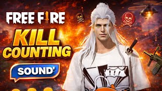 Free fire Kills (Eliminations) Counting sound | ff kill Counting sound | Must watch🔥 2026