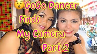 A GoGo Dancer Finds my 'Hidden' Camera,Part 2 in Pattaya 2018