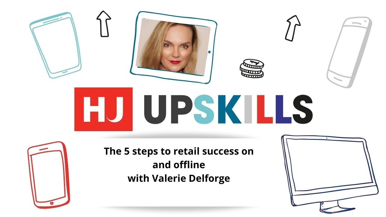 The 5 steps to retail success on and offline with Valerie Delforge