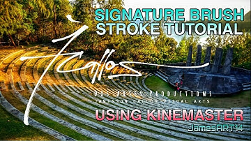 JamesART 14 : SIGNATURE WRITE-ON BRUSH STROKE INTRO TUTORIAL USING KINEMASTER ll JAMESSON CALLOS
