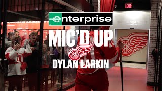 Dylan Larkin Mic'd Up