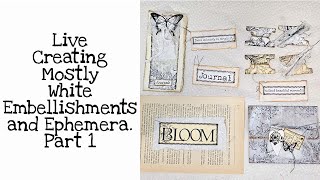 Creating Mostly White Embellishments and Ephemera