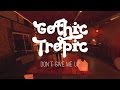 Gothic Tropic - Don't Give Me Up 360º VR