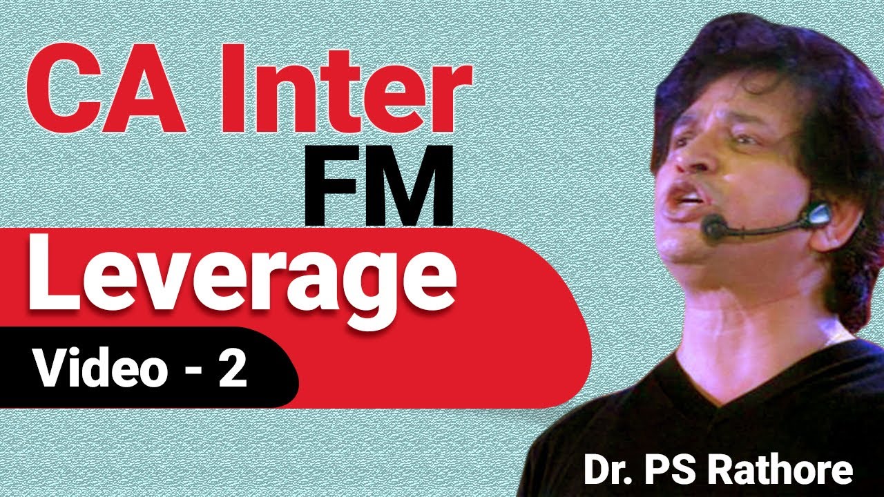 Types of Leverage | Chapter-Leverage | CA Inter FM | Video 2 Full ...