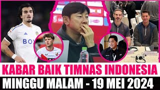 ALHAMDULILLAH KEAJAIBAN?! 8 BERITA TIMNAS HARI INI🥉19/05/24 👉🏿Kabar Timnas Indonesia Terbaru🌍------