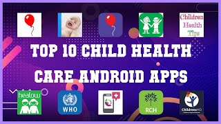 Top 10 Child Health Care Android App | Review screenshot 1