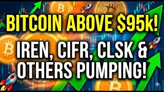 Download Lagu HERE WE GO!!! Bitcoin Above $95k Again! IREN, CIFR, CLSK \u0026 Others Pumping! Hive AI News! MP3