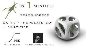 Grasshopper in 1 minute - EX 17 - Populate 3D + Multipipe