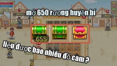 HTTH - mở 650 rương huyền bí và liệu được bao nhiêu đồ cam | phần 1