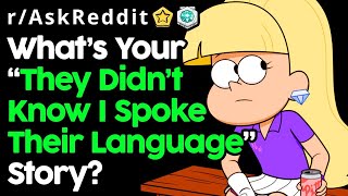 People Share Overhearing In Different Languages Moments (r/AskReddit Top Posts | Reddit Stories)