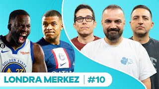 Mbappeden Rest, Oha Draymond, Bravo Arsenal, Işık Hızı Geçilir Mi? I Londra Merkez