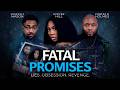 Fatal Promises | Official Trailer | Lies. Obsession. Revenge. | Out Now!