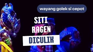 wayang golek :  Siti ragen di culik buta